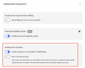 Screenshot of RelayHealth Integration settings, with the "Enable medicare fee schedule for BIN billing" option toggled on and "Use rural area pricing" option toggled off under the Medicare Fee Schedule section.