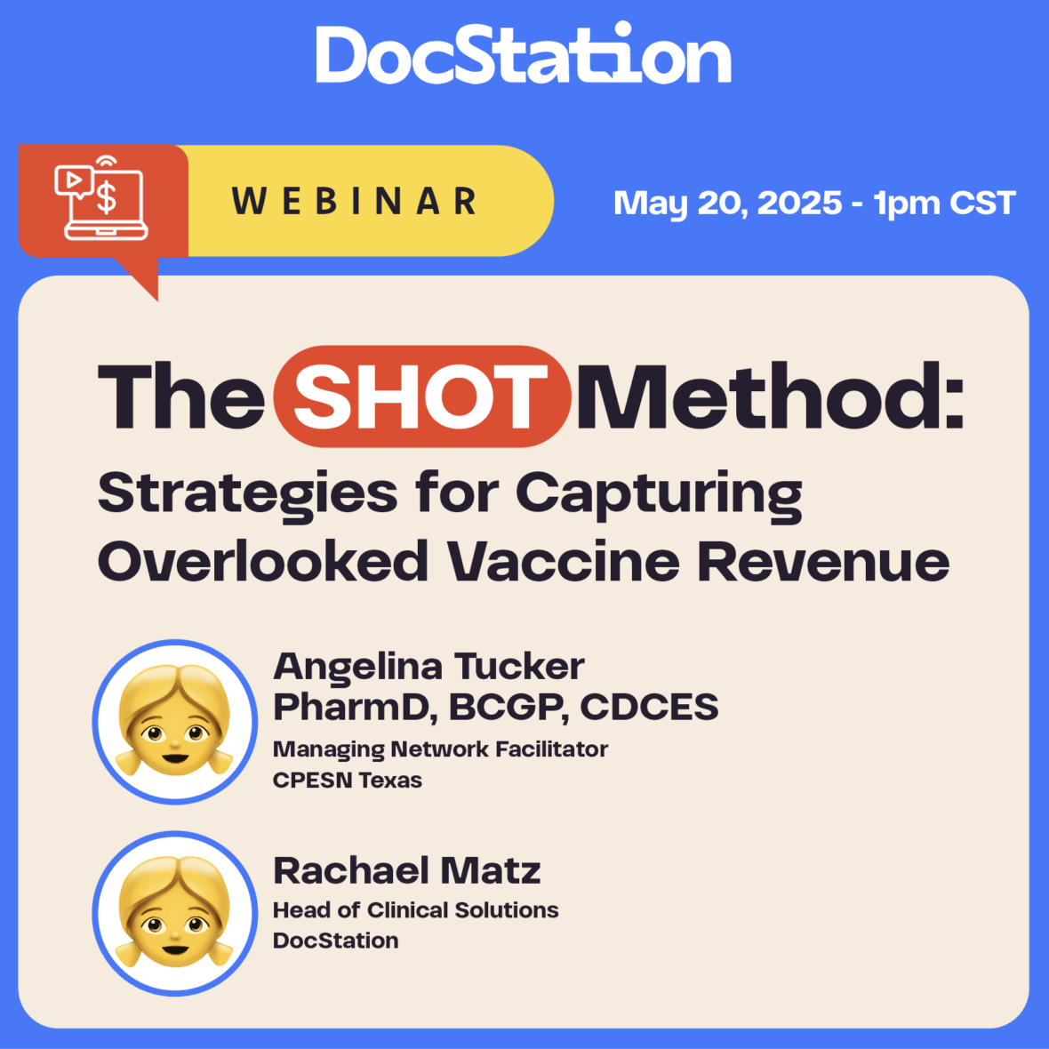 Webinar announcement: "The SHOT Method: Strategies for Capturing Overlooked Vaccine Revenue," hosted by DocStation with speakers Angelina Tucker and Rachael Matz. Date: May 20, 2025, at 1pm CST.